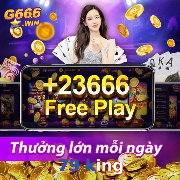 79 king